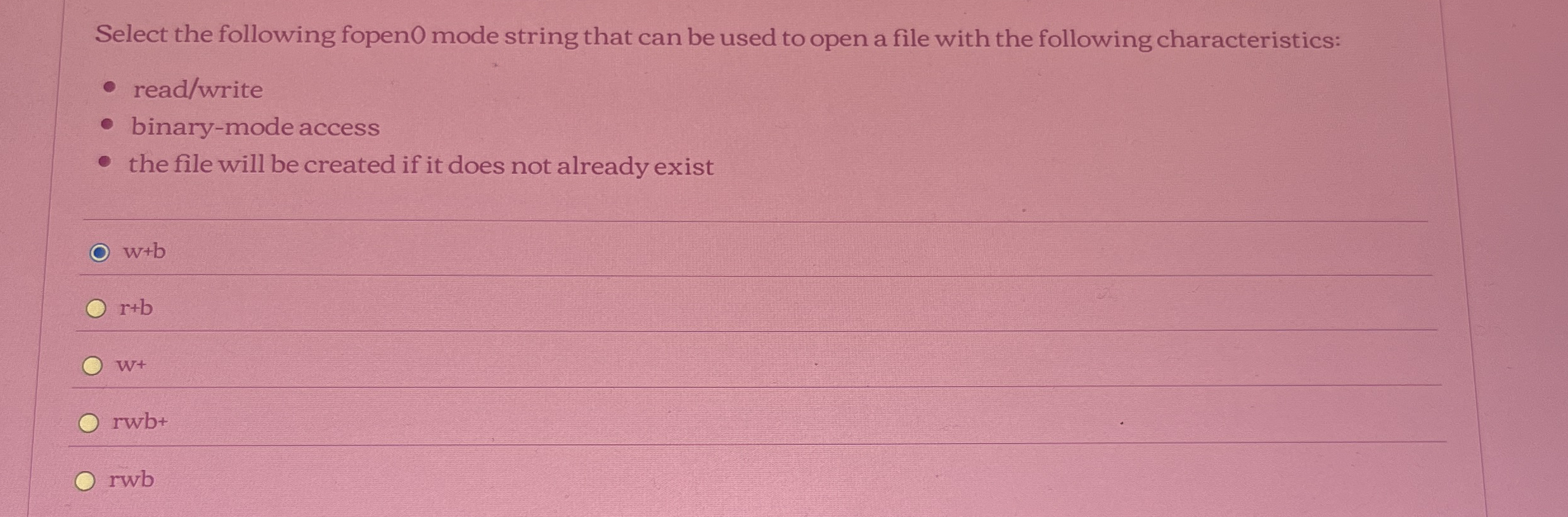Select the following fopen 0 mode string that can
