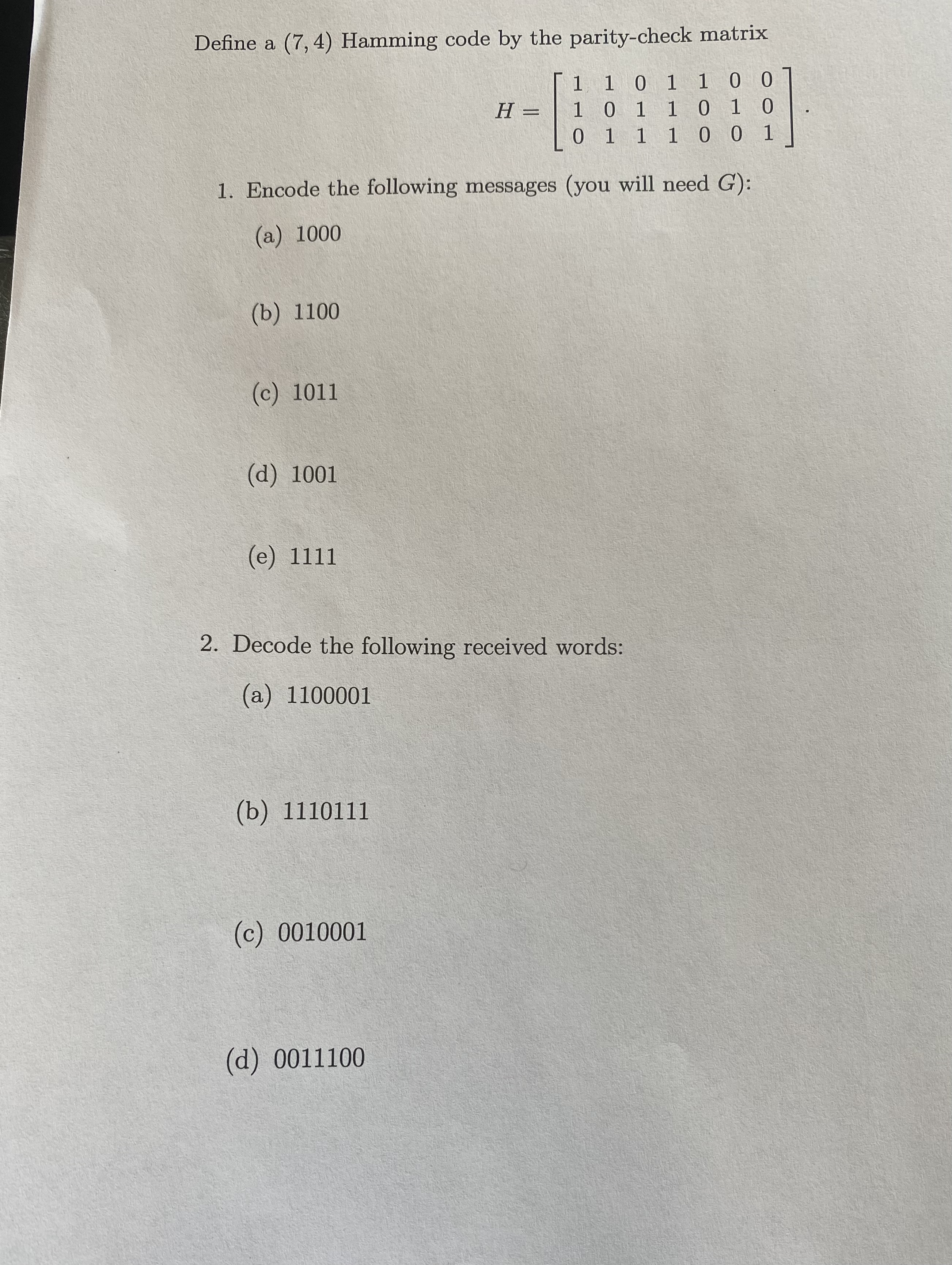 Define a ( 7 , 4 ) Hamming code by the parity -