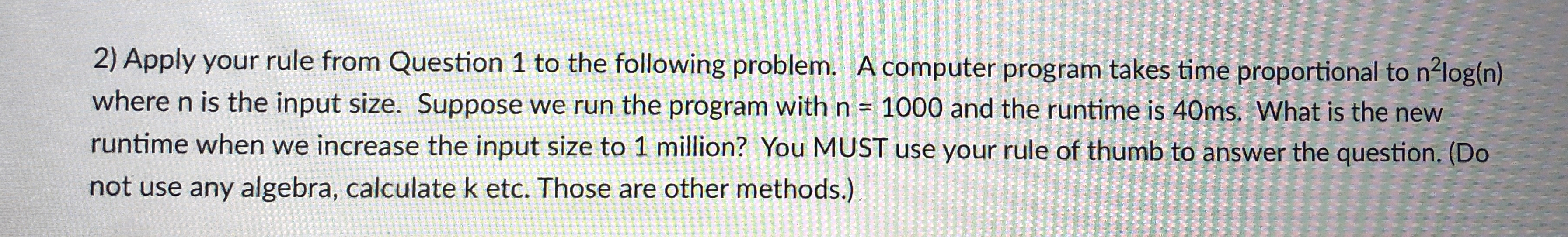 Apply your rule from Question 1 to the following