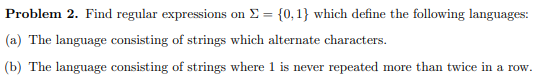Problem 2 . Find regular expressions on \ ( \