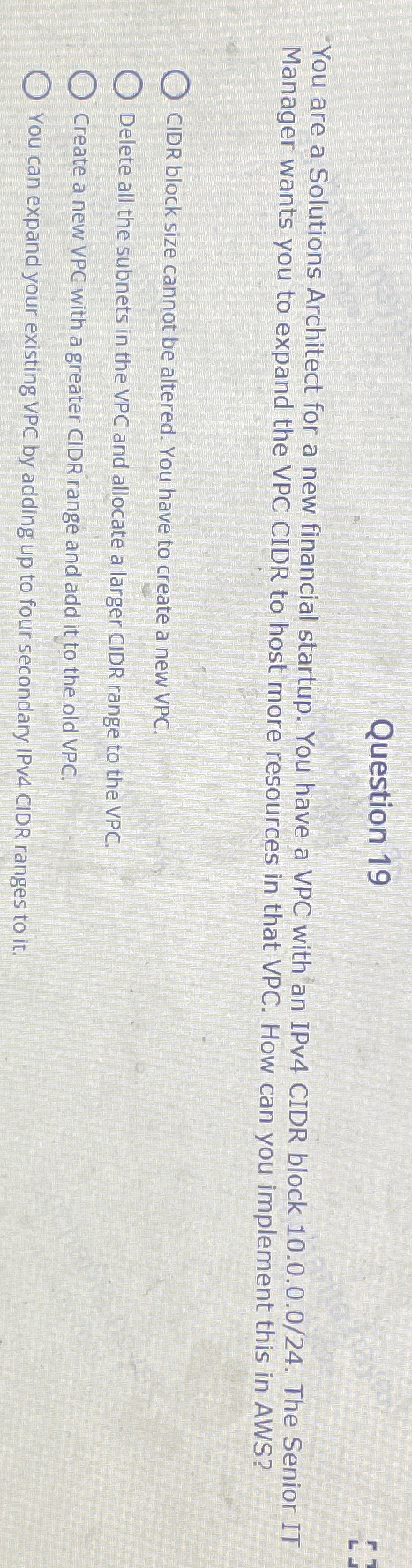 Question 1 9 You are a Solutions Architect for a