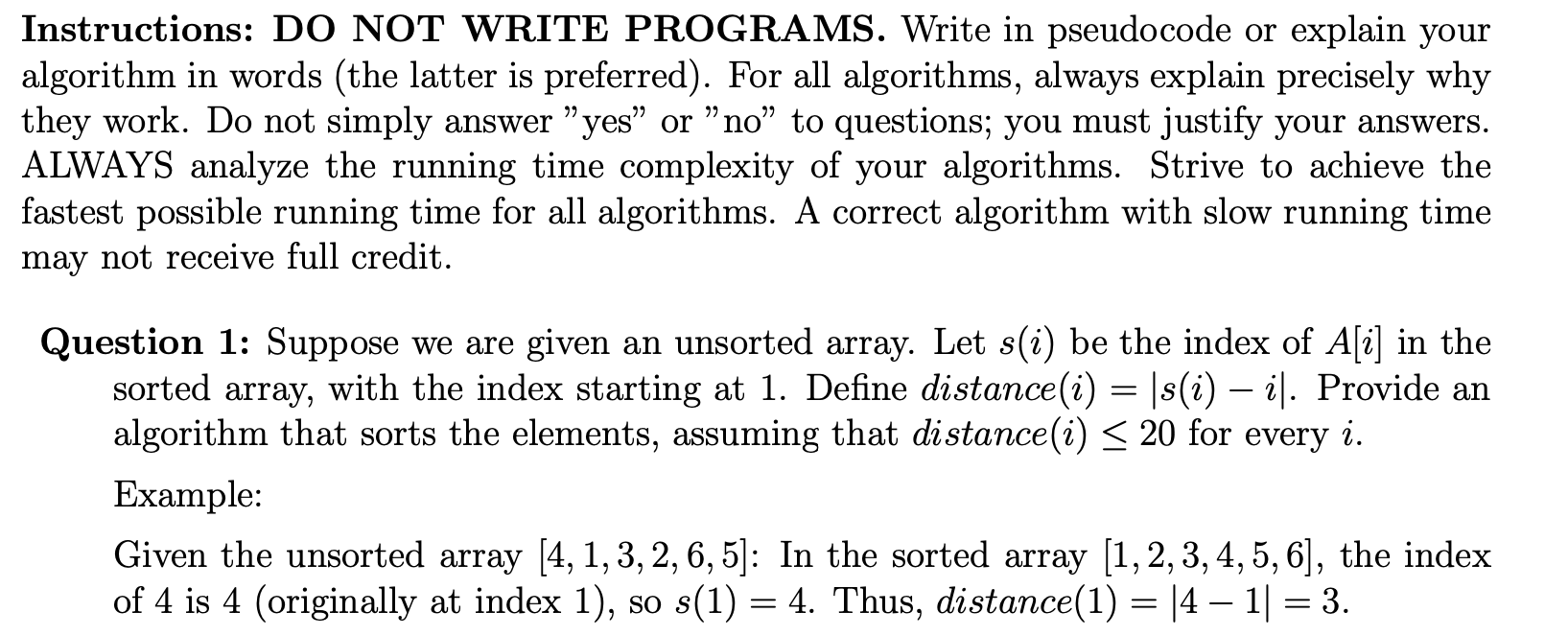 Instructions: DO NOT WRITE PROGRAMS. Write in