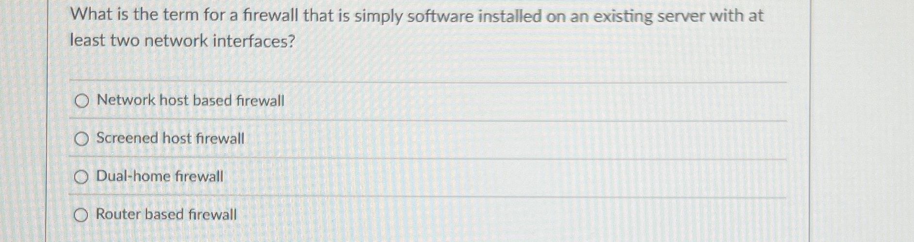 What is the term for a firewall that is simply