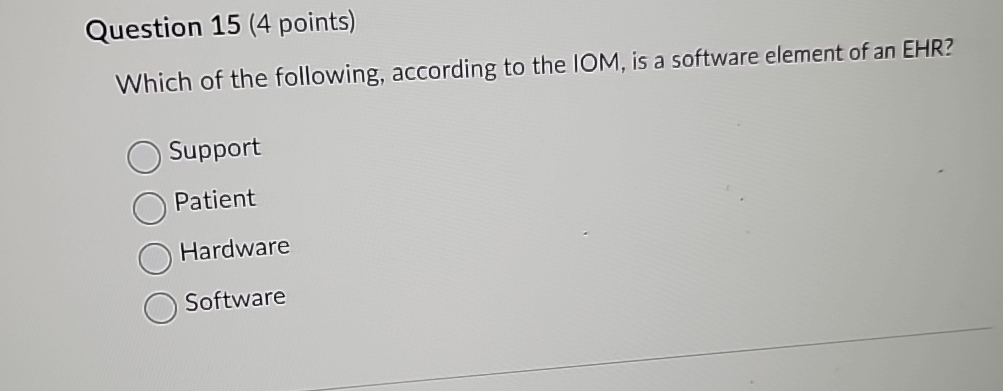 Question 1 5 ( 4 points ) Which of the following,