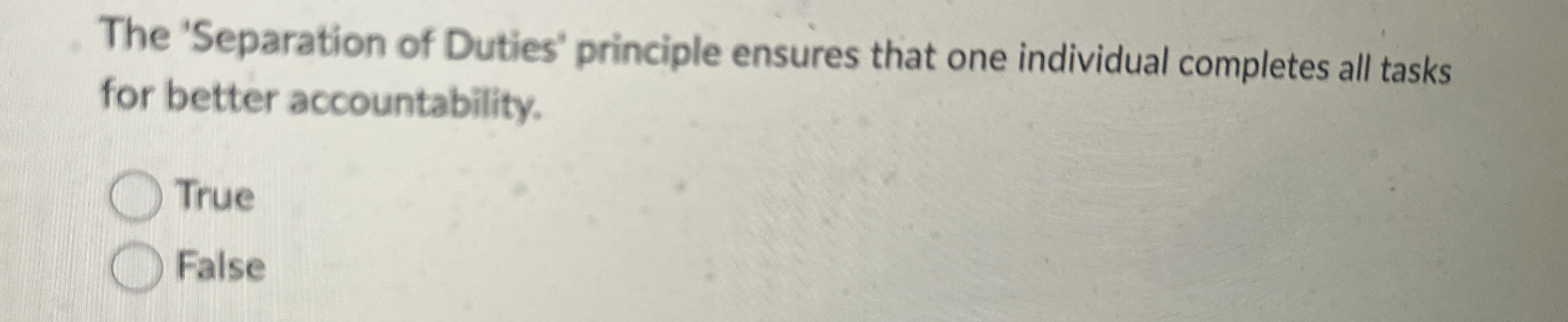 The 'Separation of Duties' principle ensures that