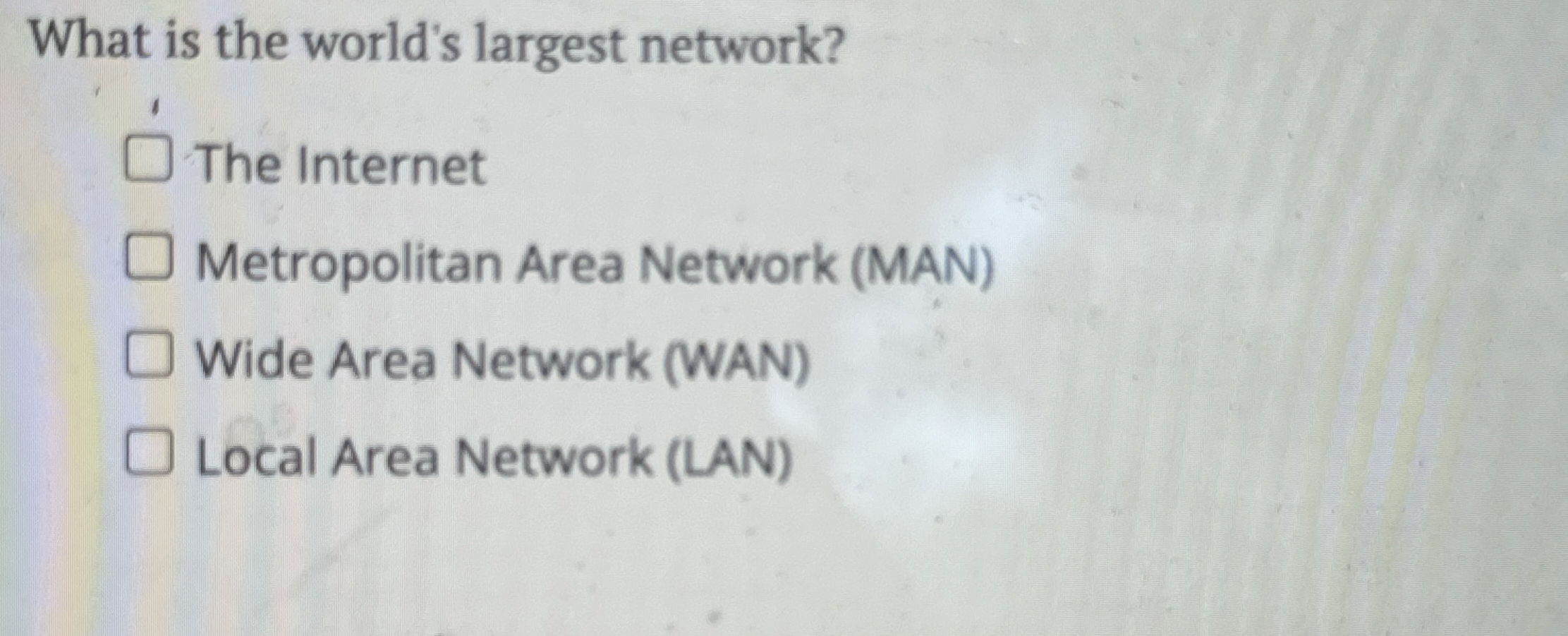What is the world's largest network? The Internet