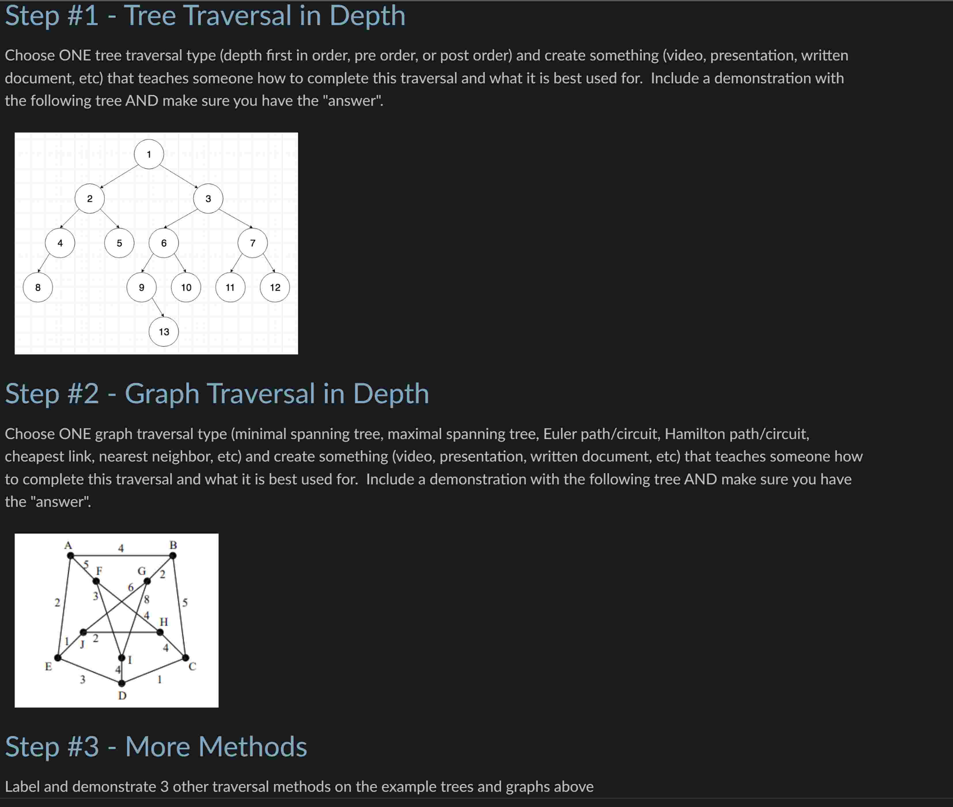 Step \ # 1 - Tree Traversal in Depth Choose ONE
