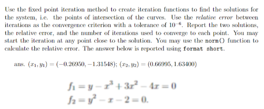 Use matlab and the fixed point iteration method