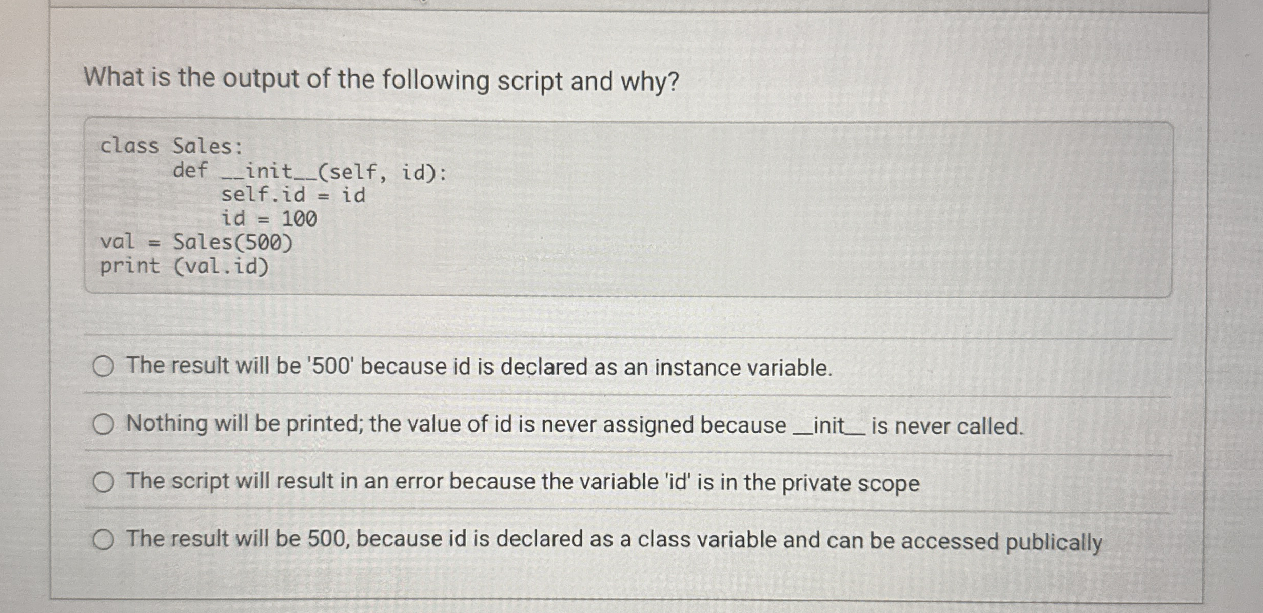 What is the output of the following script and