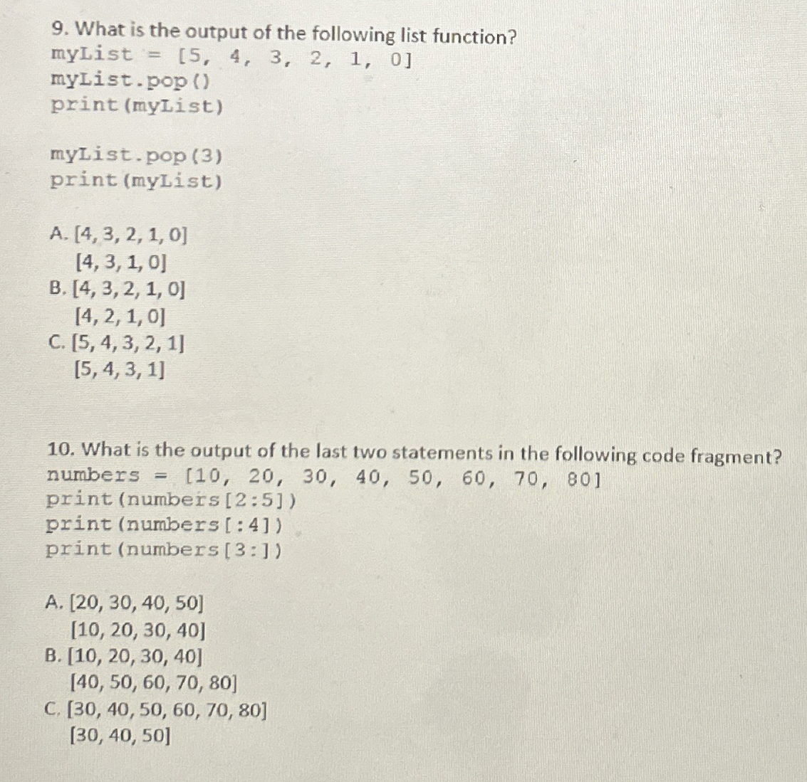 What is the output of the following list