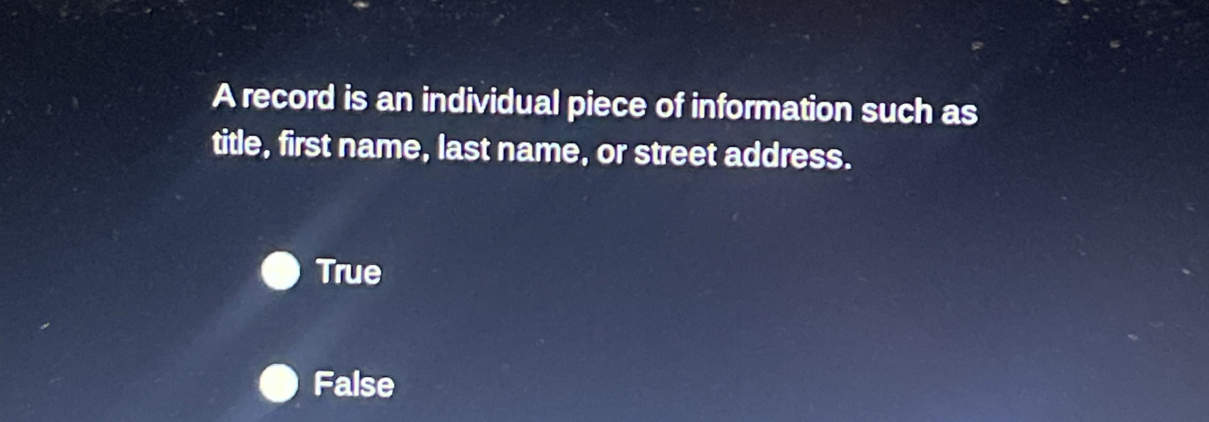 A record is an individual piece of information