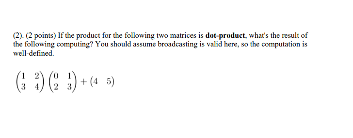 ( 2 ) . ( 2 points ) If the product for the