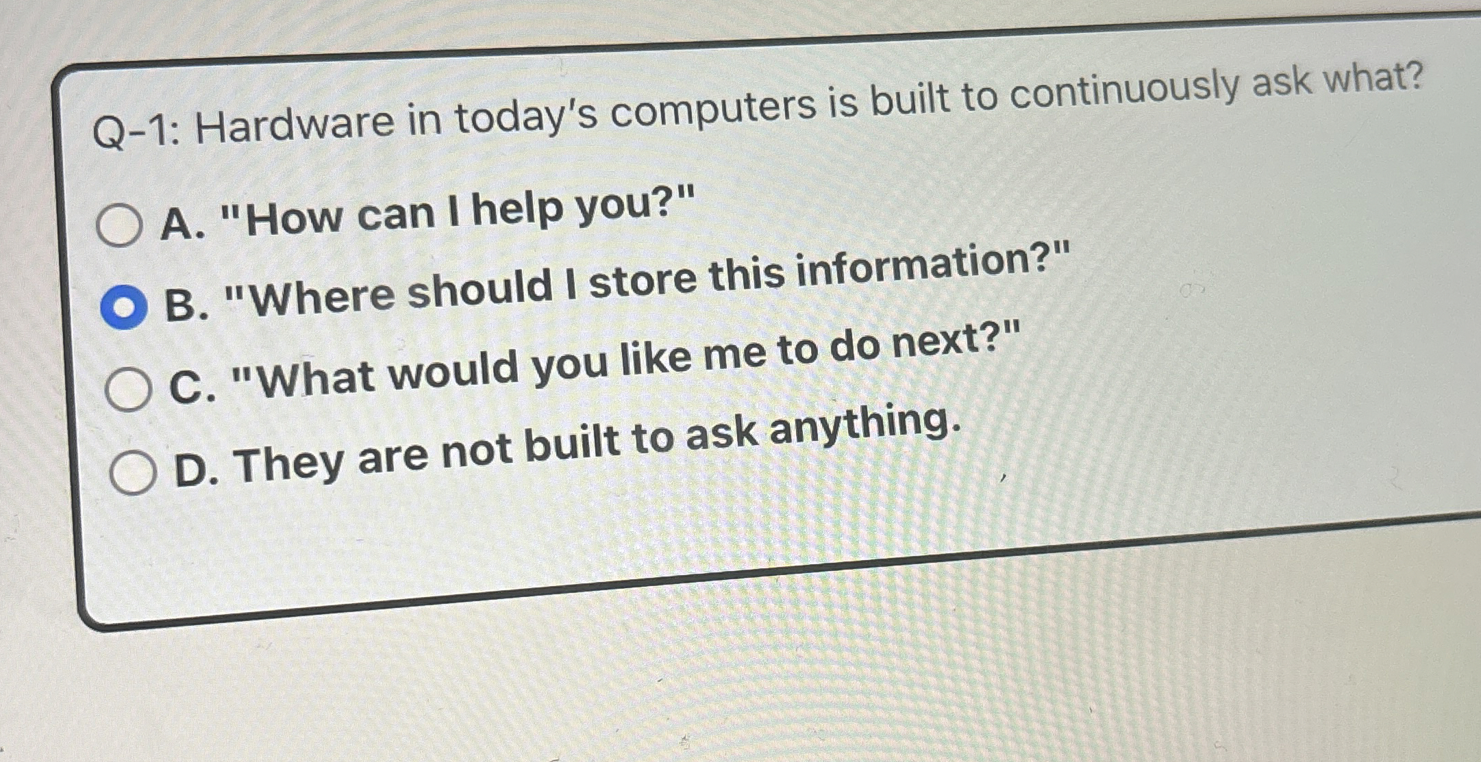 Hardware in today's computers is built to