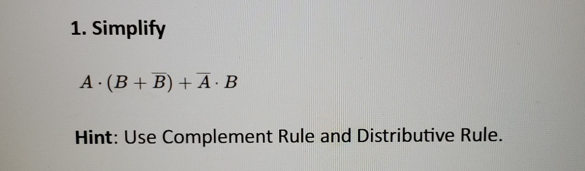 Simplify A * ( B + b a r ( B ) ) + b a r ( A ) *