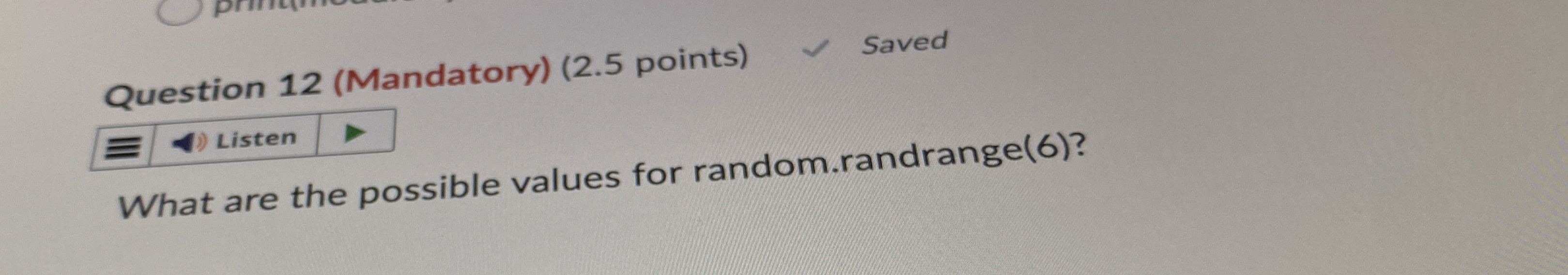 Question 1 2 ( Mandatory ) ( 2 . 5 points ) What