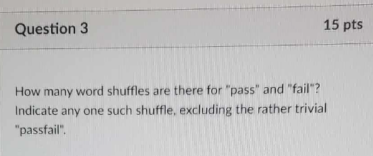 Question 3 How many word shuffles are there for
