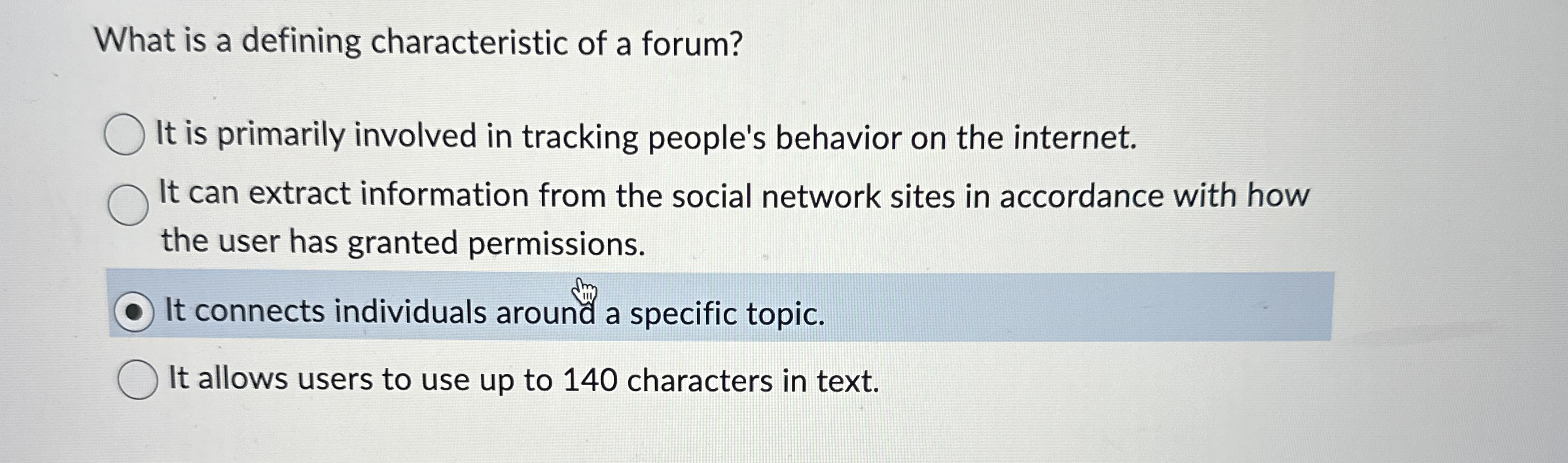 What is a defining characteristic of a forum? It