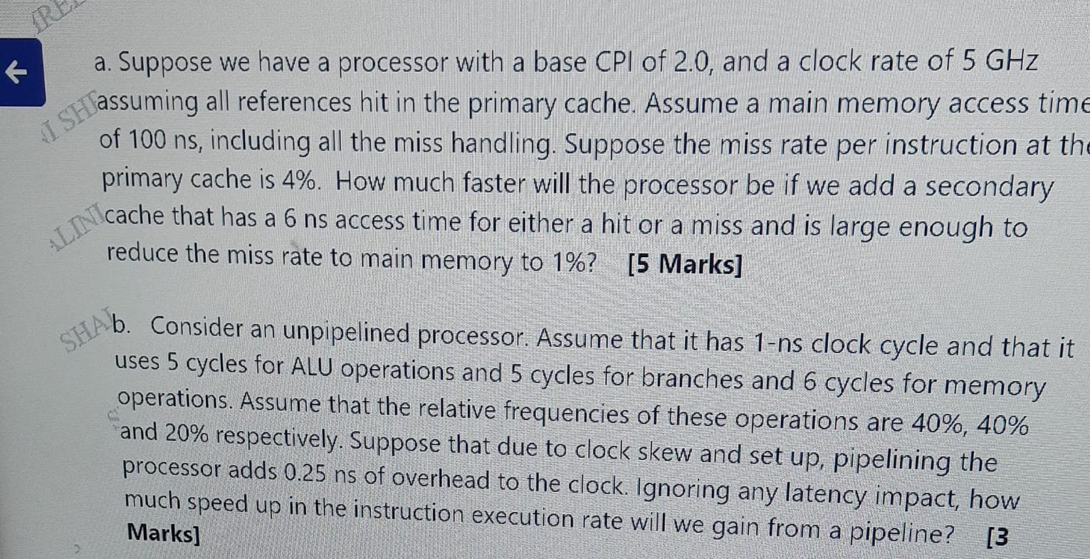 a . Suppose we have a processor with a base CPI