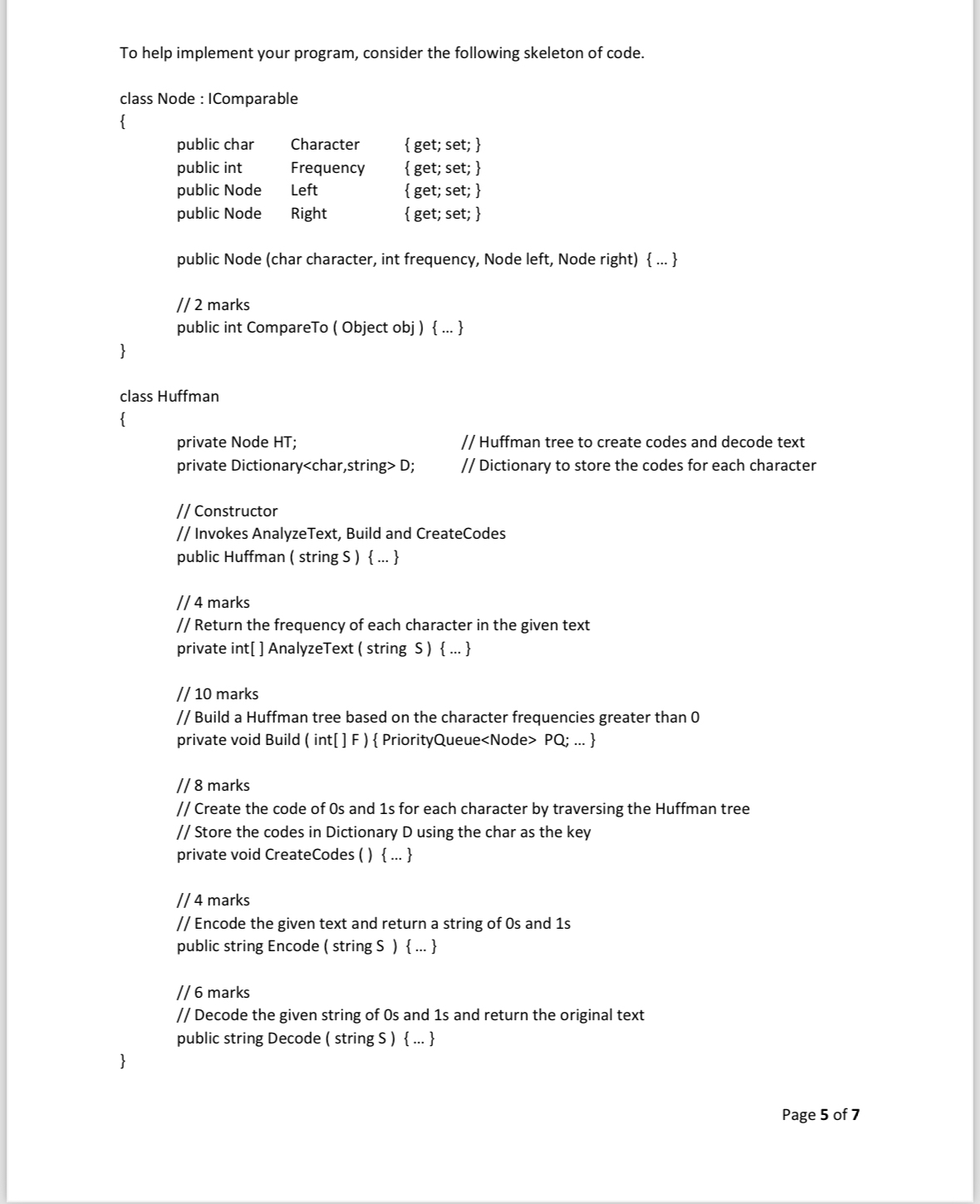 Write this in C# language. Part C: Huffman Codes