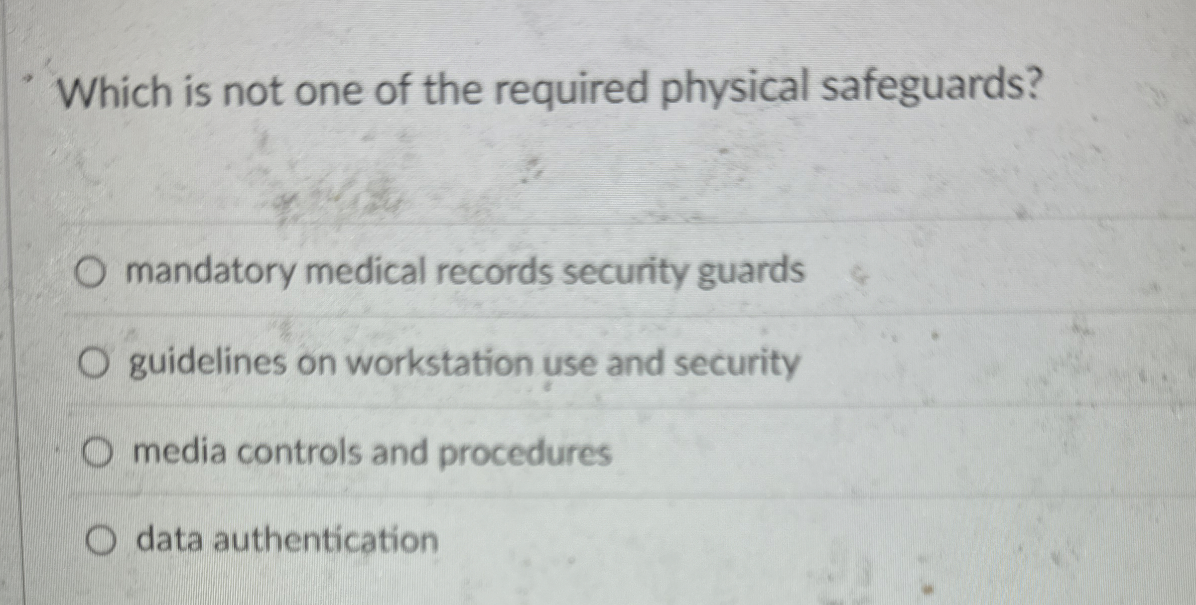 Which is not one of the required physical