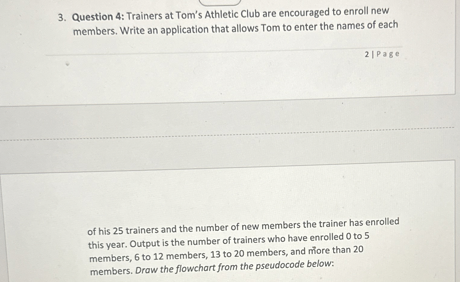 Question 4 : Trainers at Tom's Athletic Club are