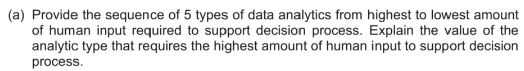 ( a ) Provide the sequence of 5 types of data