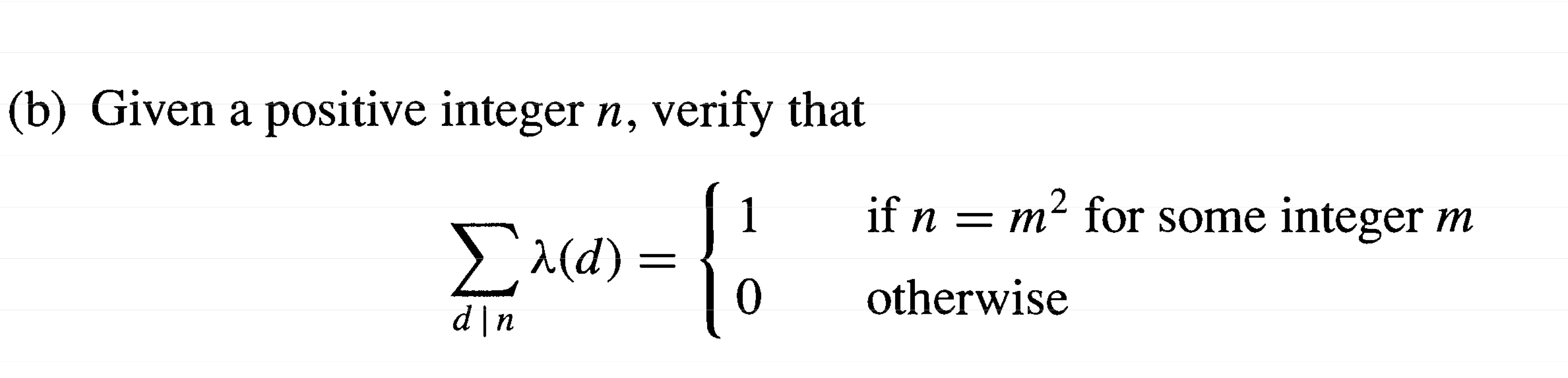 ( b ) Given a positive integer n , verify that ?