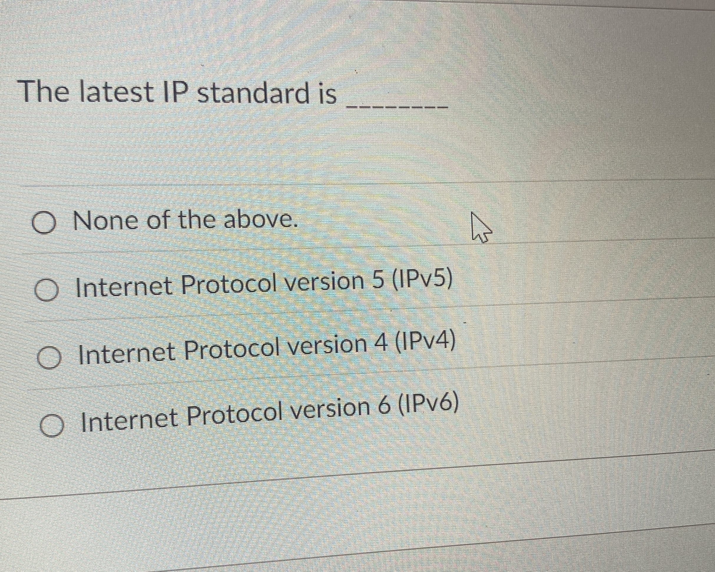 The latest IP standard is q , None of the above.