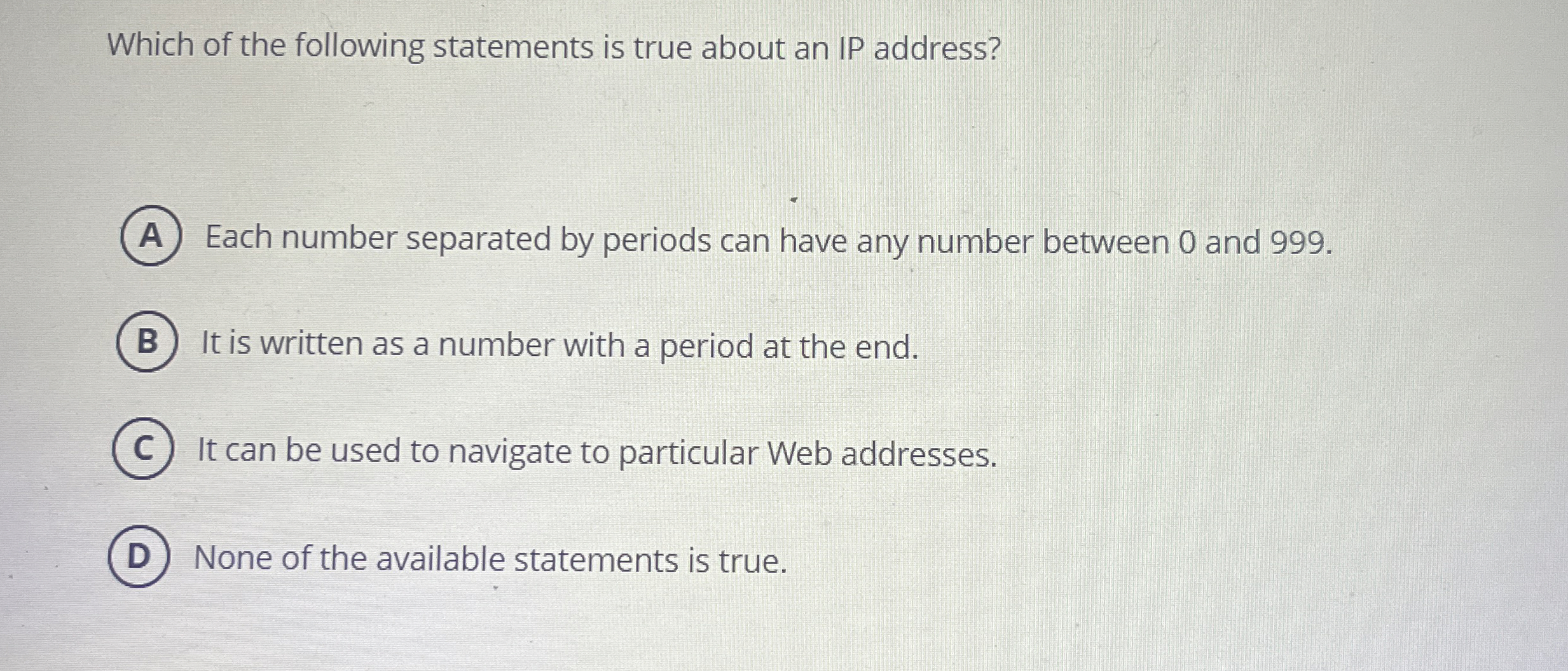 Which of the following statements is true about