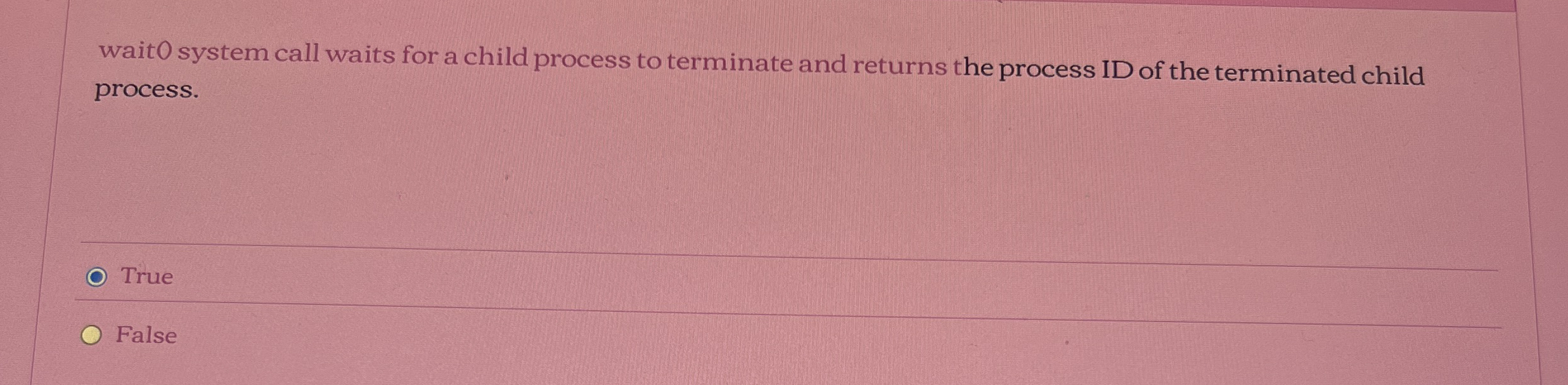 wait 0 system call waits for a child process to