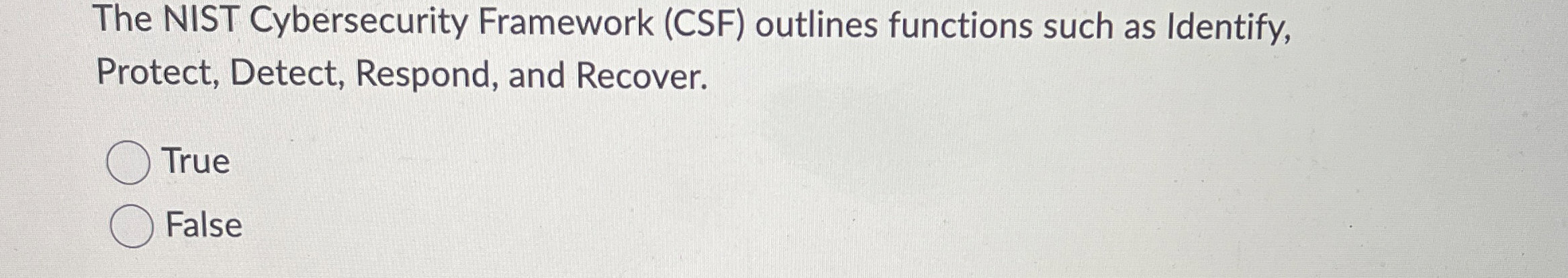 The NIST Cybersecurity Framework ( CSF ) outlines