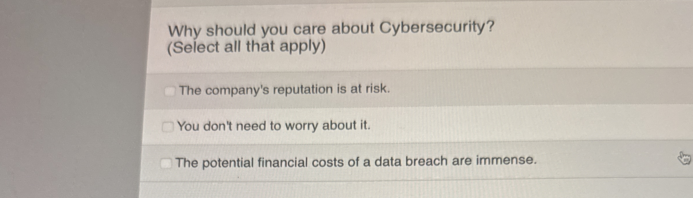 Why should you care about Cybersecurity? ( Select