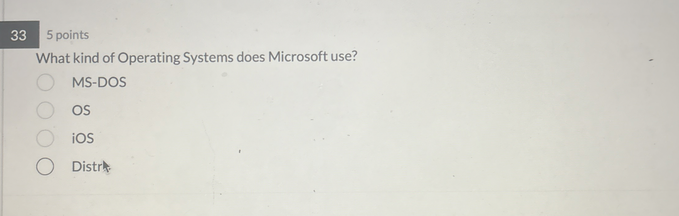 What kind of Operating Systems does Microsoft
