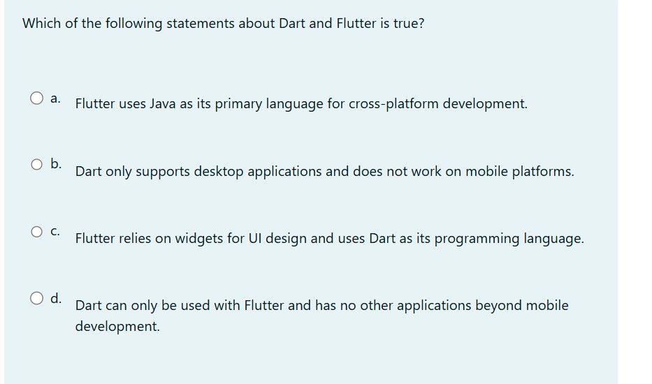 Which of the following statements about Dart and