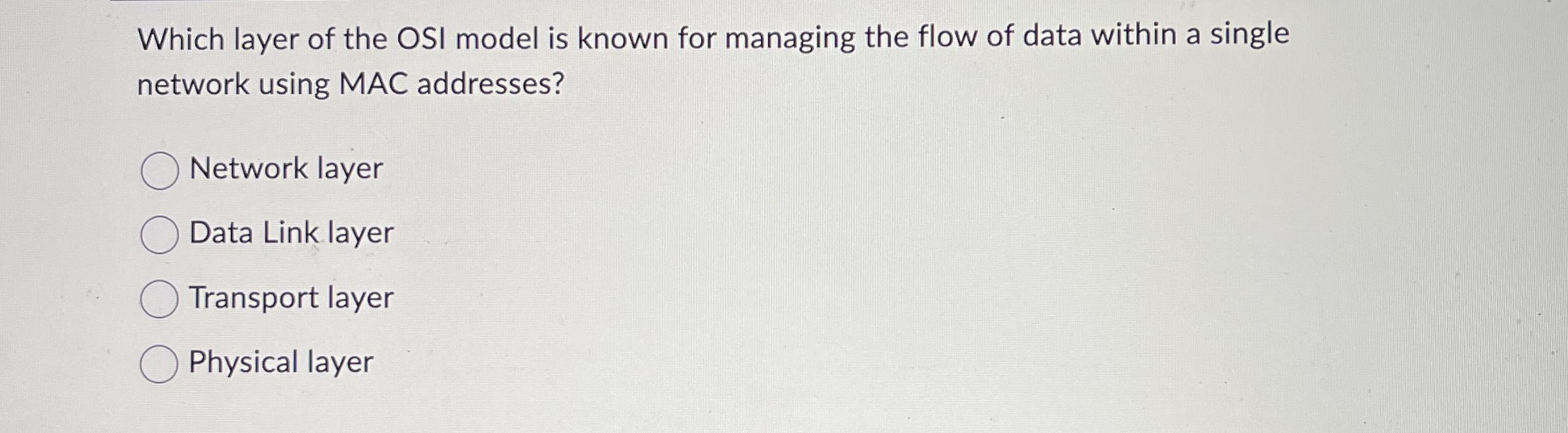 Which layer of the OSI model is known for