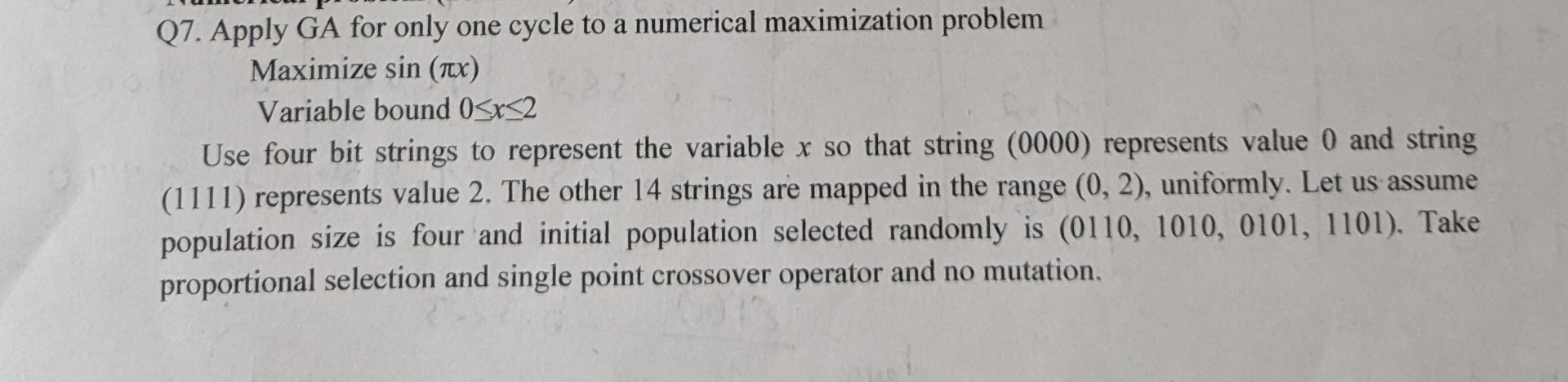 Q 7 . Apply GA for only one cycle to a numerical