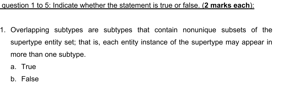 question 1 to 5 : Indicate whether the statement