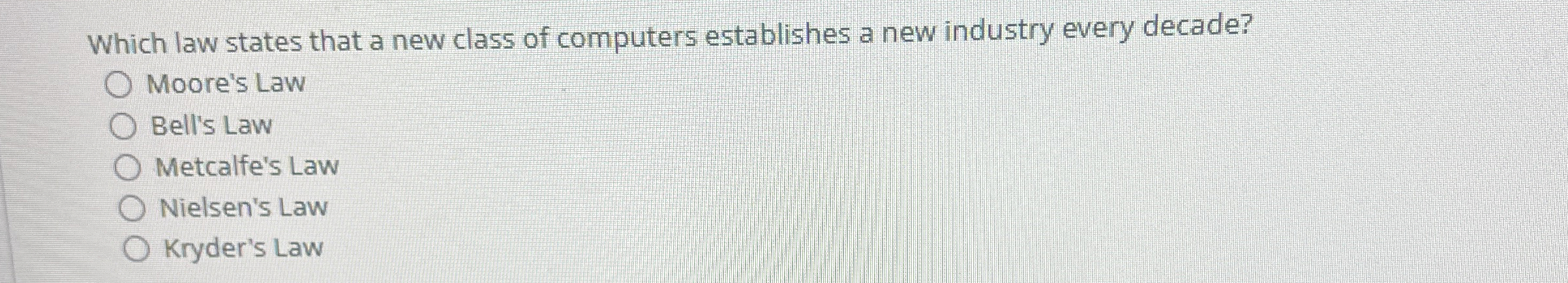 Which law states that a new class of computers