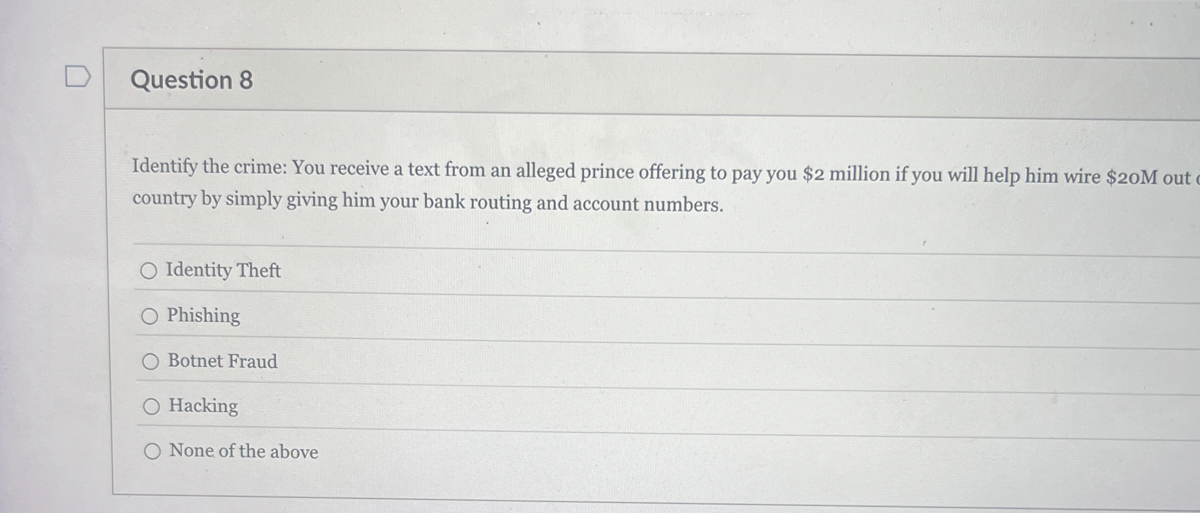 Question 8 Identify the crime: You receive a text