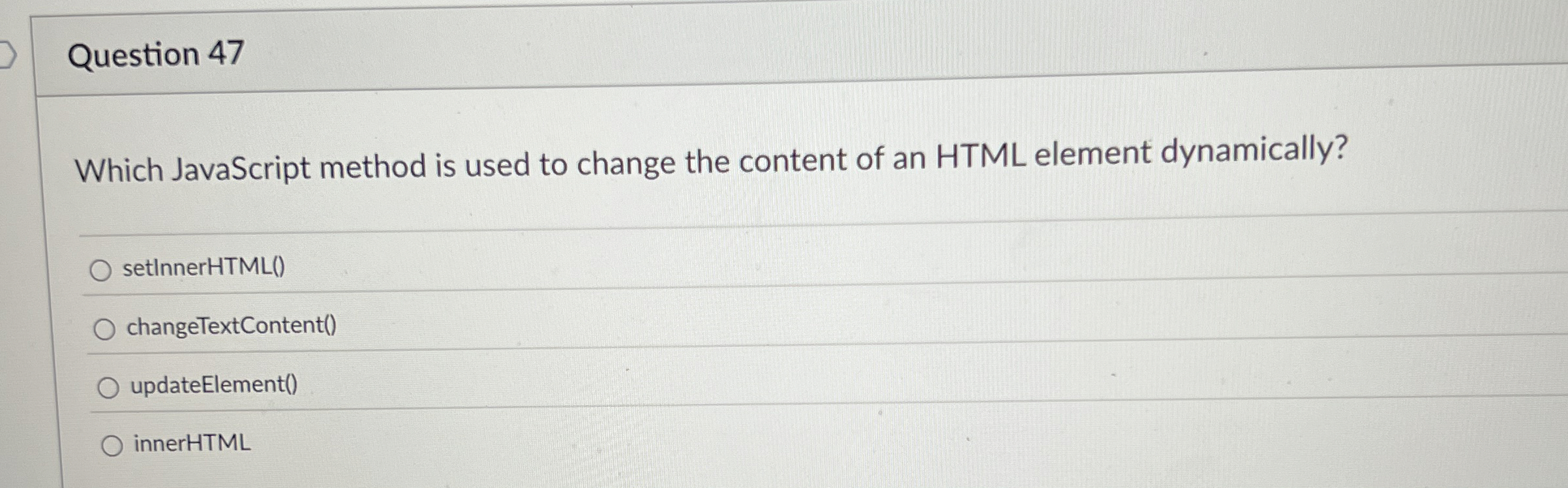 Question 4 7 Which JavaScript method is used to