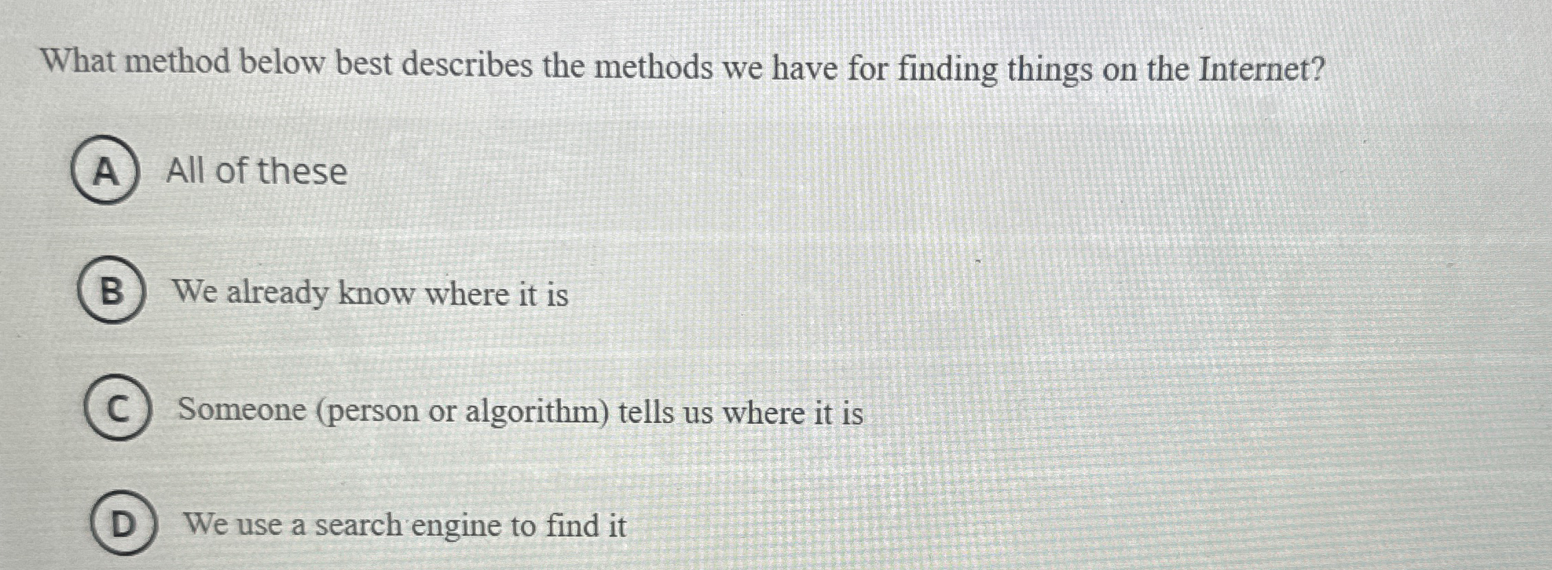 What method below best describes the methods we