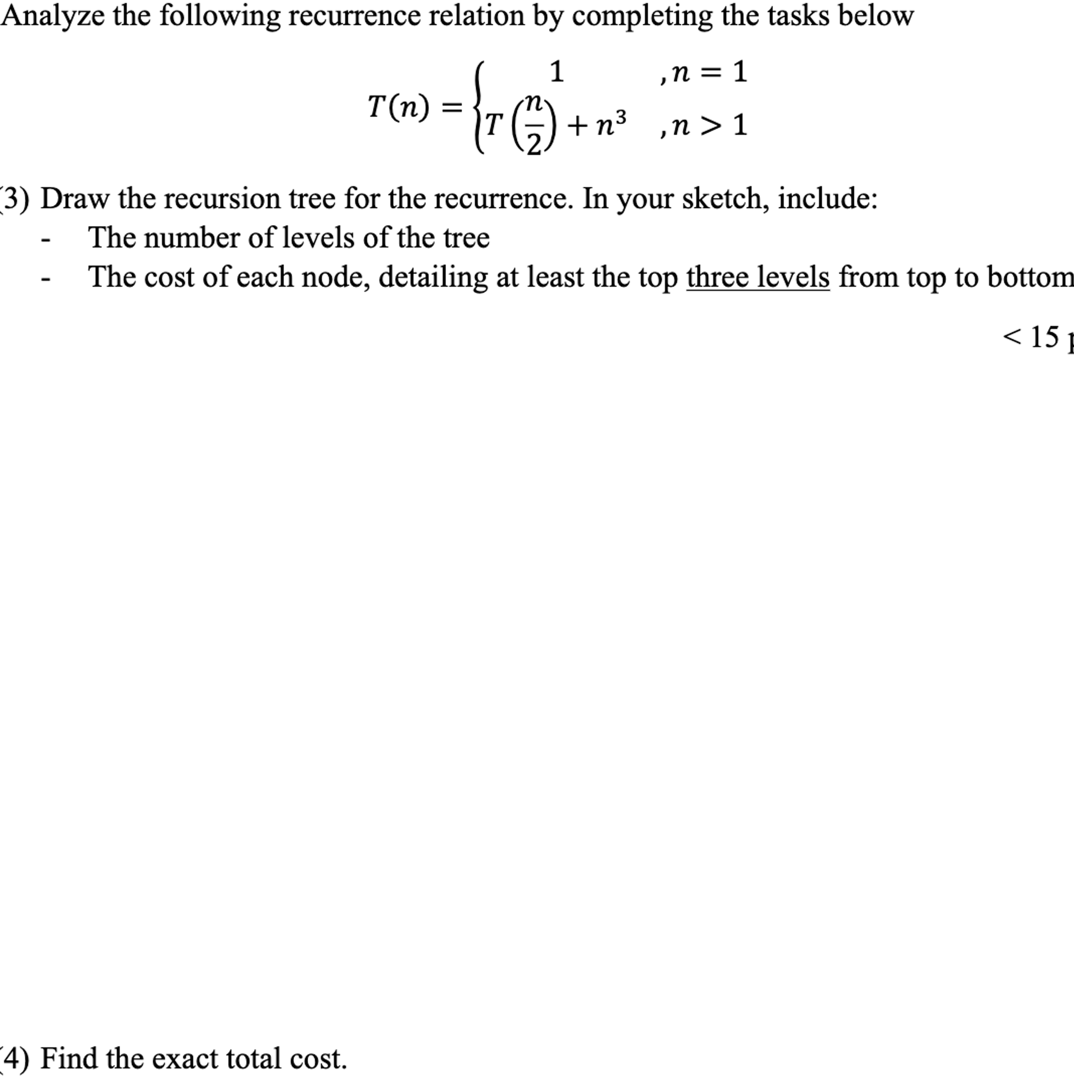 Analyze the following recurrence relation by