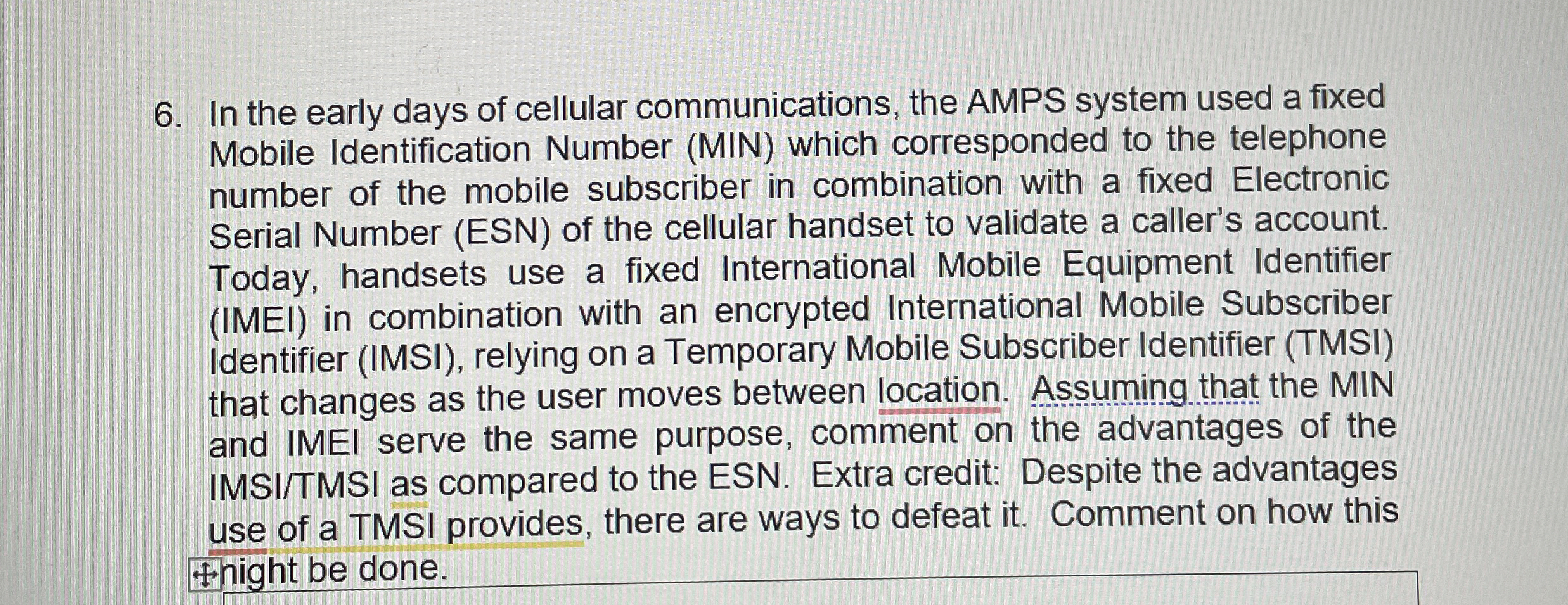 In the early days of cellular communications, the