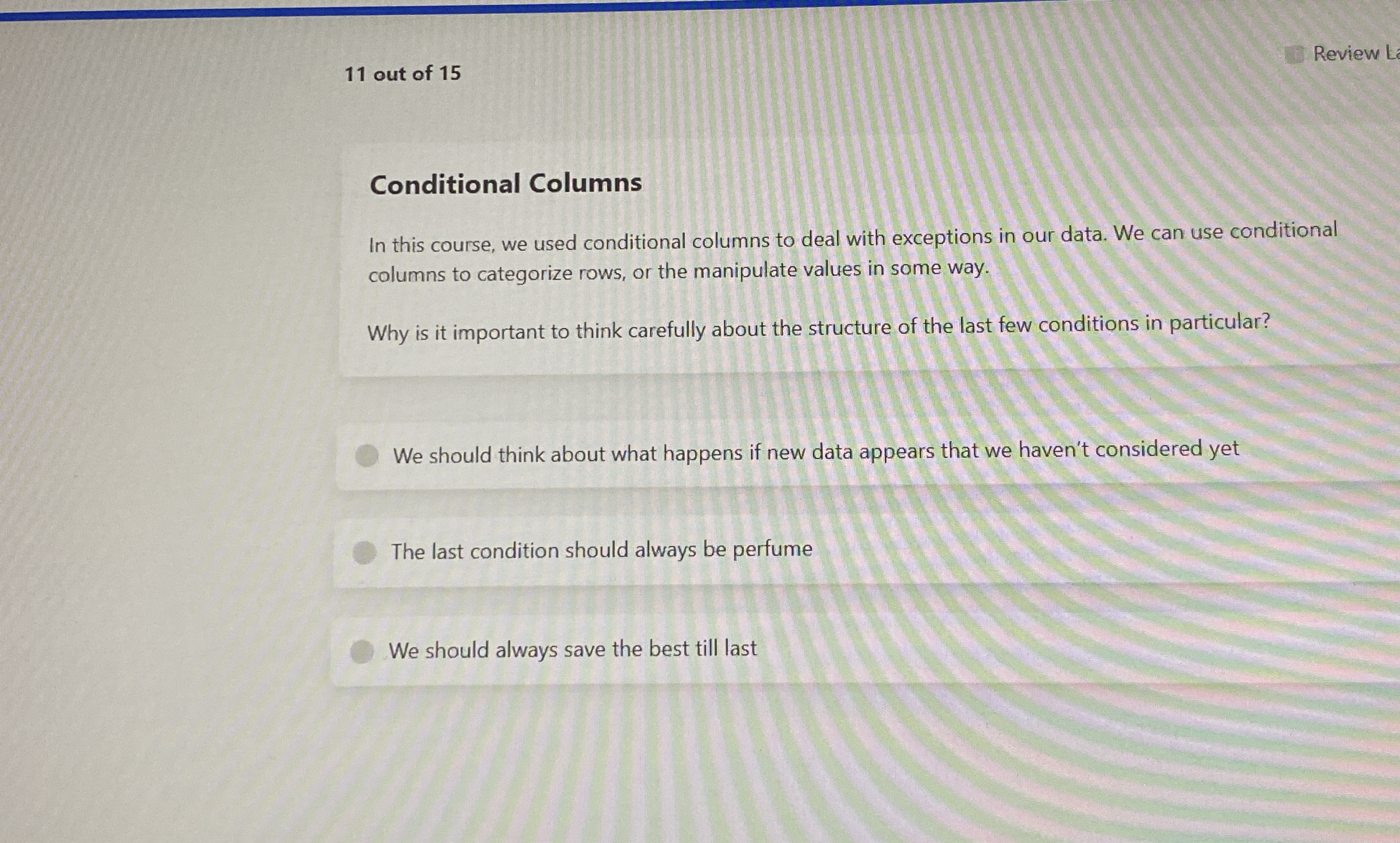 1 1 out of 1 5 Review Conditional Columns In this