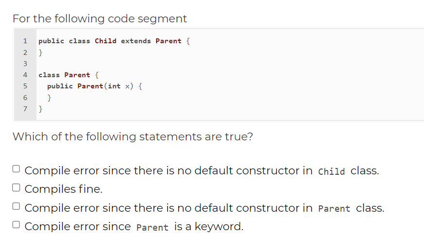 For the following code segment public class Child