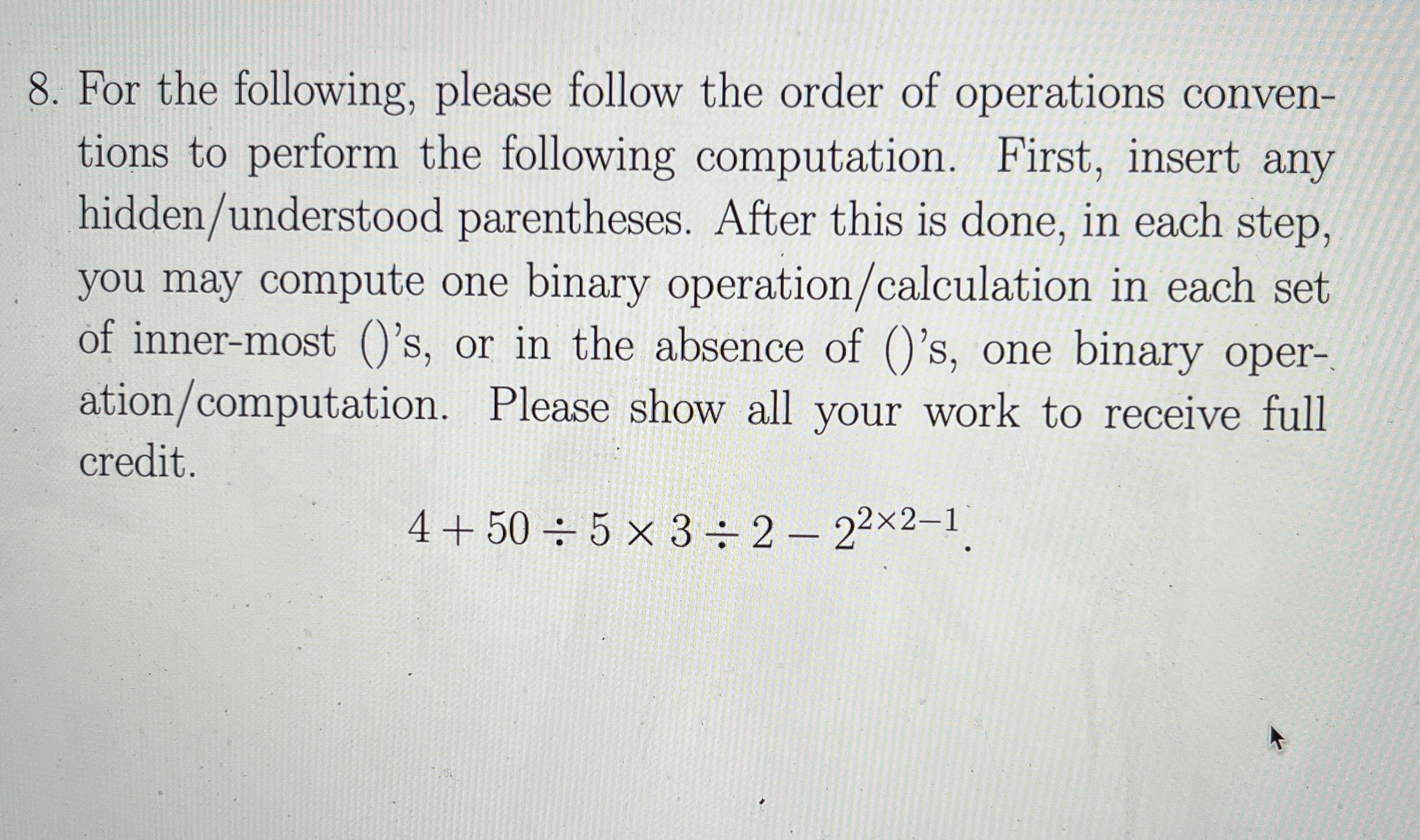 For the following, please follow the order of