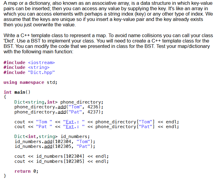 A map or a dictionary, also known as an