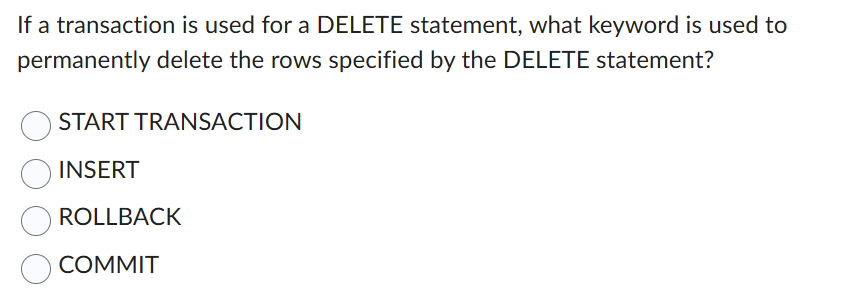 If a transaction is used for a DELETE statement,