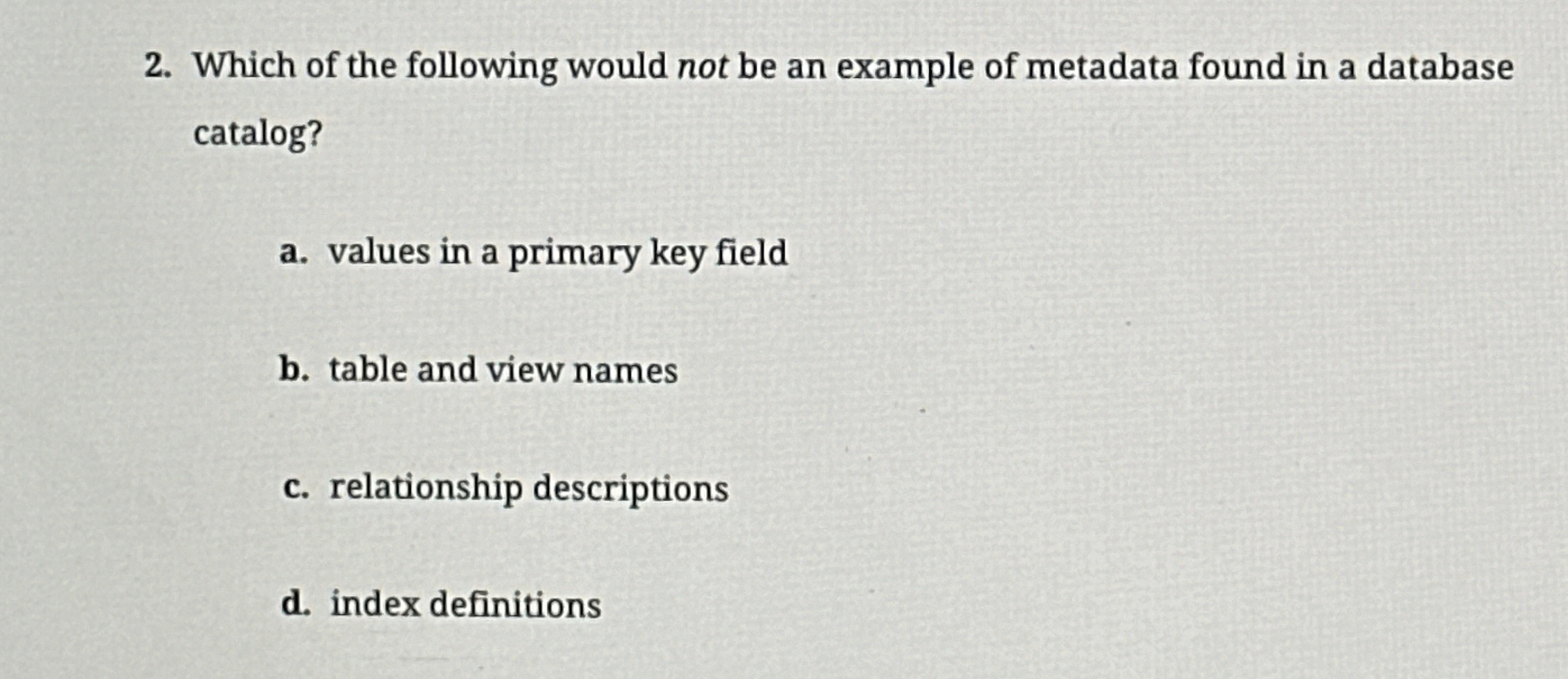 Which of the following would not be an example of