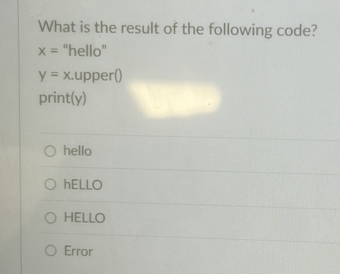 What is the result of the following code? x =